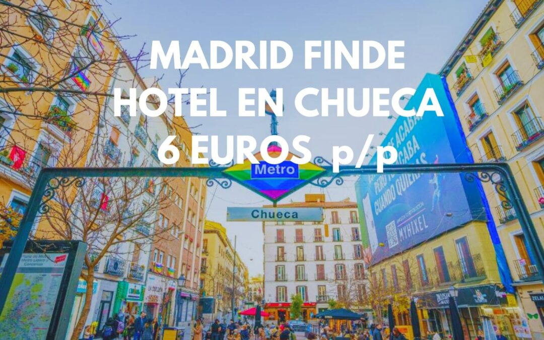 MADRID Fin de semana: Hotel junto CHUECA y GRAN VÍA por sólo 6 Euros p/p