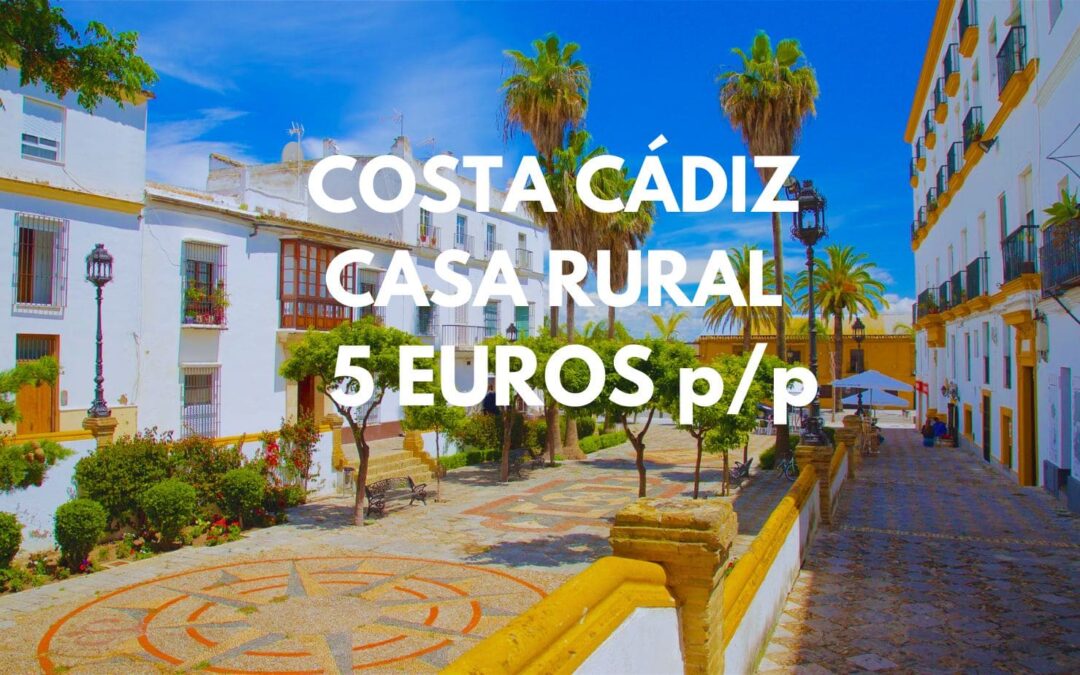 COSTA CÁDIZ: Casa Rural en El Puerto de Santa María hasta cuatro pax por SÓLO 5 Euros p/p
