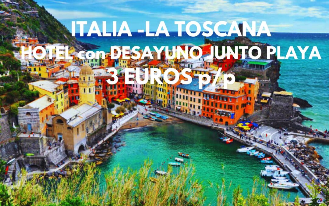 LA TOSCANA en ITALIA JUNIO: Hotel con desayuno JUNTO PLAYA en FORTE DEI MARMI por sólo 3 Euros p/p