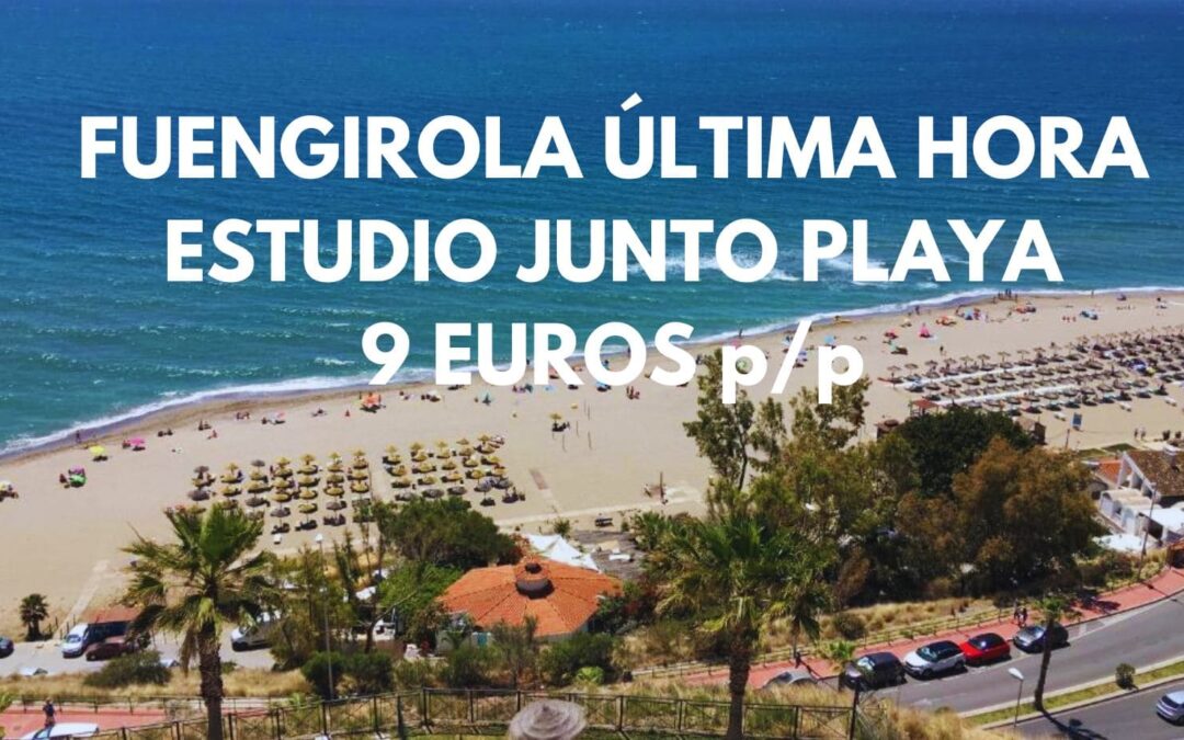 ÚLTIMA HORA COSTA DEL SOL: Estudio de lujo junto a la playa SÓLO 9 Euros p/p