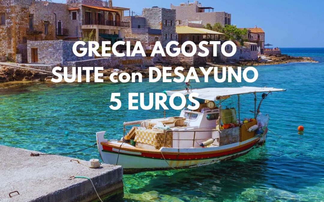 GRECIA AGOSTO: SUITE con desayuno para dos por sólo 5 Euros