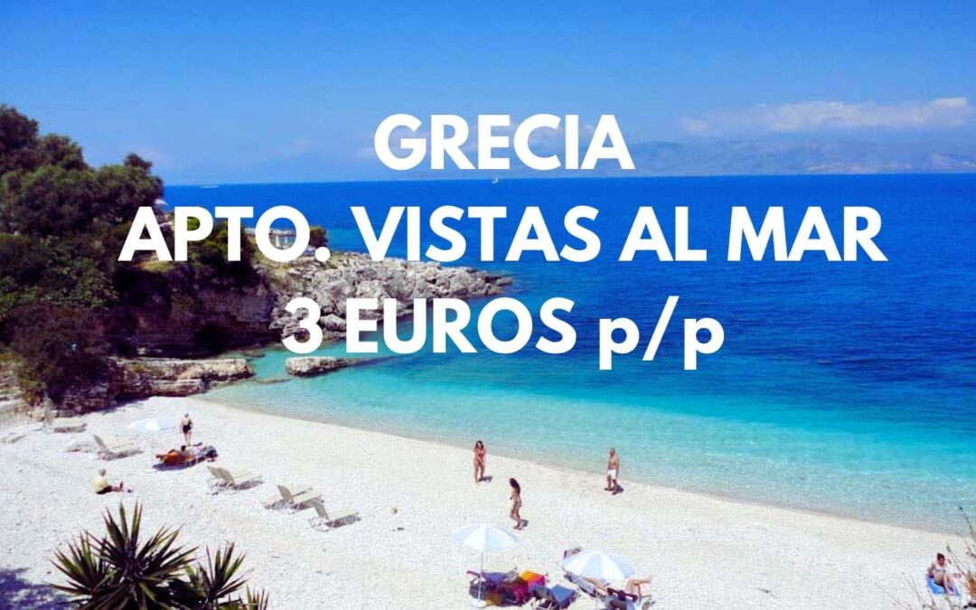 GRECIA CHOLLAZO: Apartamento vistas al mar por sólo 3 Euros p/p