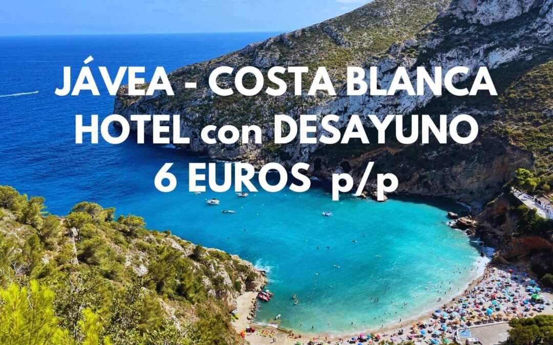COSTA BLANCA: Hotel Boutique en JÁVEA con desayuno SÓLO 6 Euros p/p