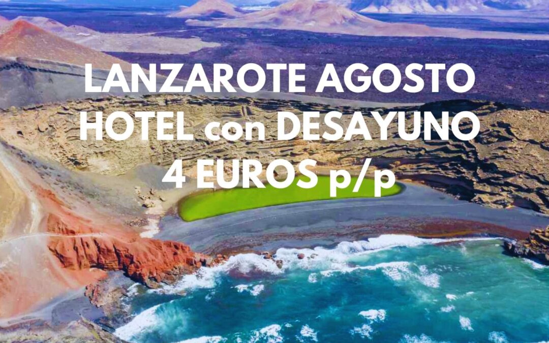LANZAROTE AGOSTO: Habitación Superior frente playa con desayuno SÓLO 4 Euros p/p