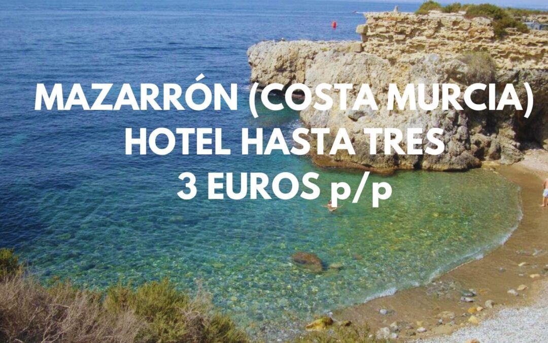 MAZARRÓN Fin de semana: Hotel hasta tres pax SÓLO 3 Euros