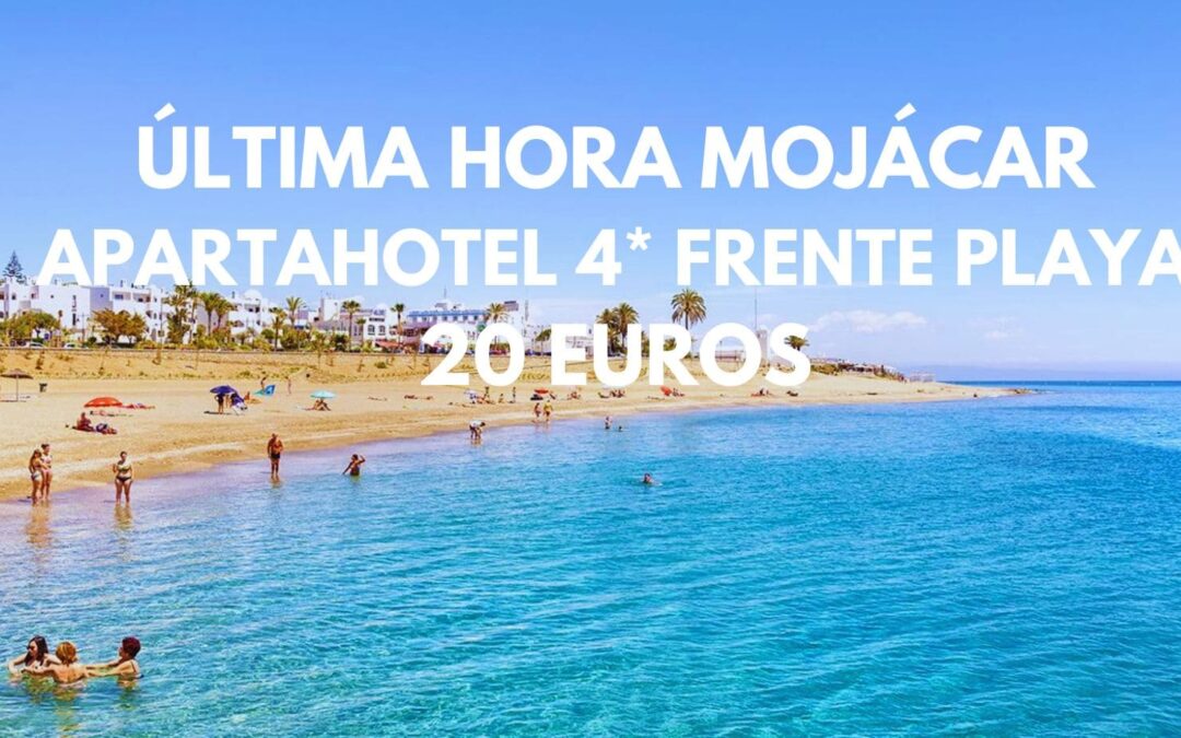 ÚLTIMA HORA MOJÁCAR (Costa de Almería): Apartahotel 4* frente a la playa hasta cuatro pax SÓLO 20 Euros p/p