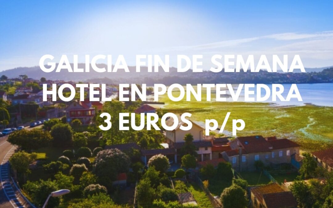 GALICIA FIN DE SEMANA: Apartamento dos dormitorios en Pontevedra hasta tres pax SÓLO 3 Euros p/p