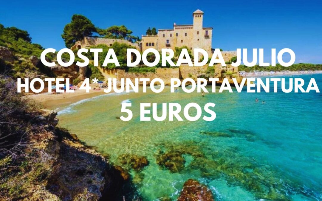 COSTA DORADA JULIO: Hotel 4* junto PortAventura para dos por sólo 5 Euros
