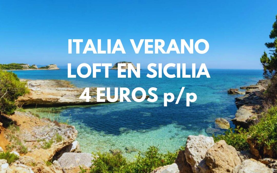 ITALIA VERANO: Loft en Sicilia por sólo 4 Euros p/p