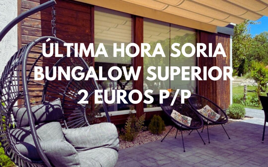 ÚLTIMA HORA EL BURGO DE OSMA (Soria): Bungalow en alojamiento rural hasta cuatro pax SÓLO 2 Euros p/p