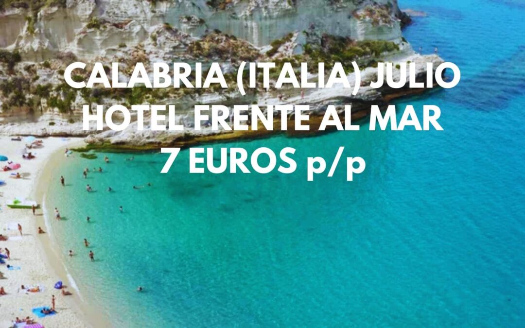 CALABRIA (ITALIA) en JULIO: Habitación frente al mar en Hotel para dos por SÓLO 7 Euros p/