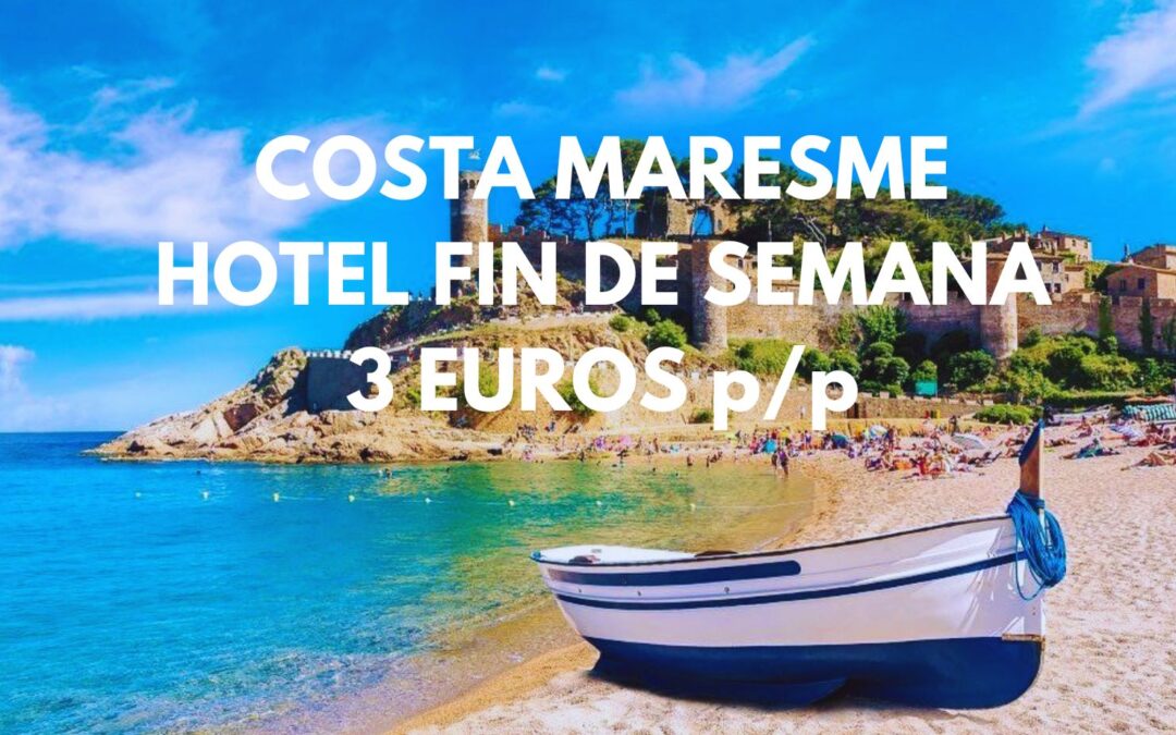 COSTA DEL MARESME Fin de semana: Hotel en Canet de Mar habitación triple por SÓLO 3 Euros p/p