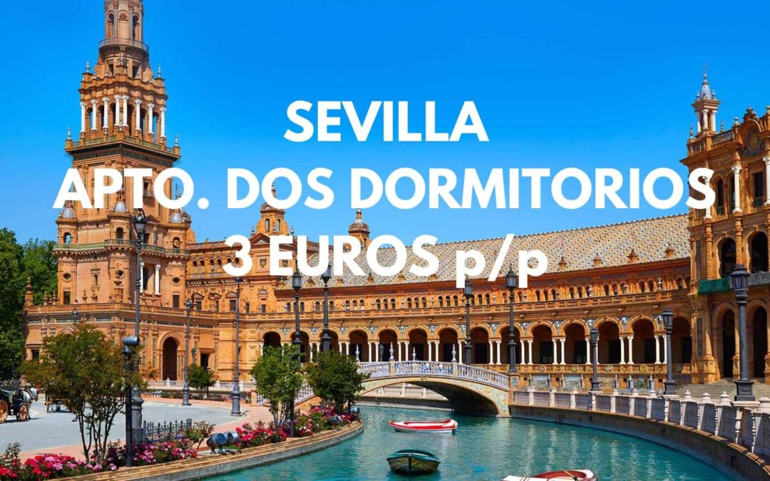 SEVILLA: Apartamento dos dormitorios hasta cuatro pax SÓLO 3 Euros p/p