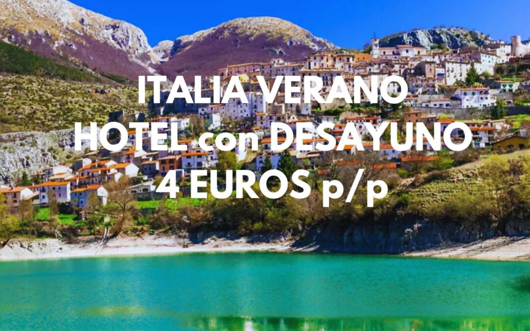 ITALIA una semana en VERANO: Hotel con desayuno SÓLO 4 Euros p/p