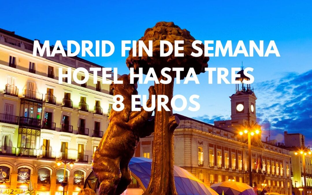 MADRID FIN DE SEMANA: Hotel sencillo hasta tres pax SÓLO 8 Euros