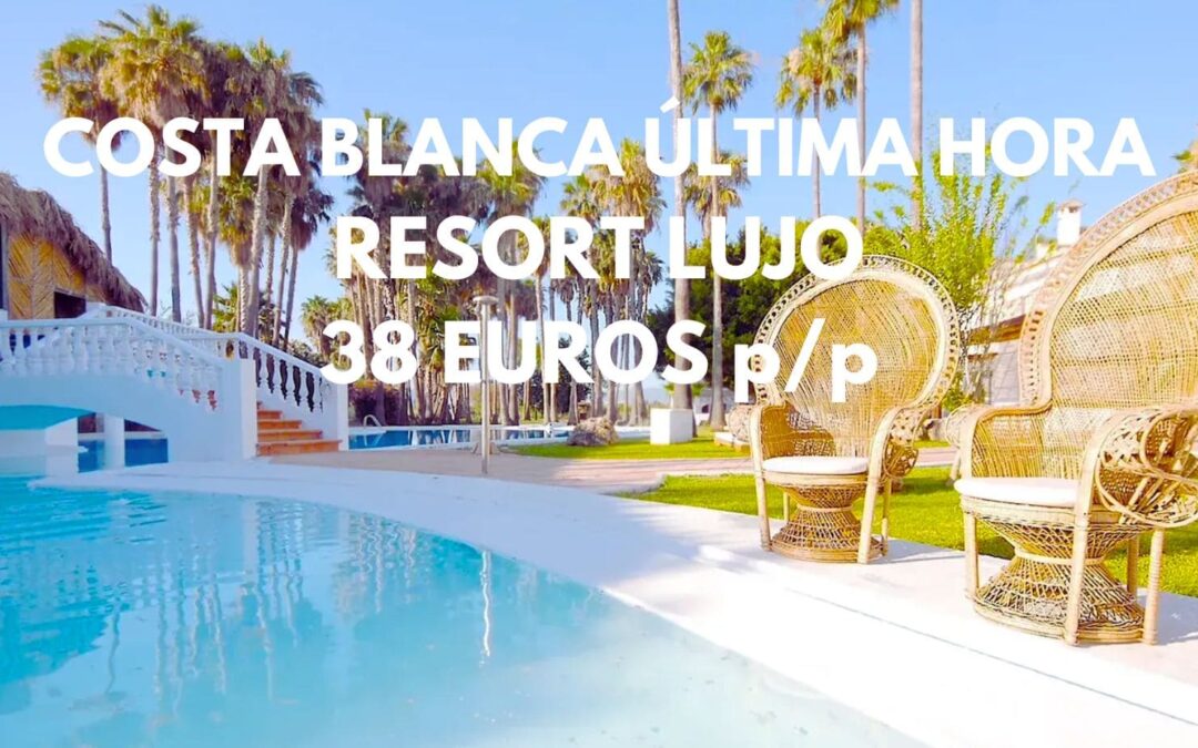 COSTA BLANCA Septiembre: Resort de lujo sólo para adultos por 38 Euros p/p