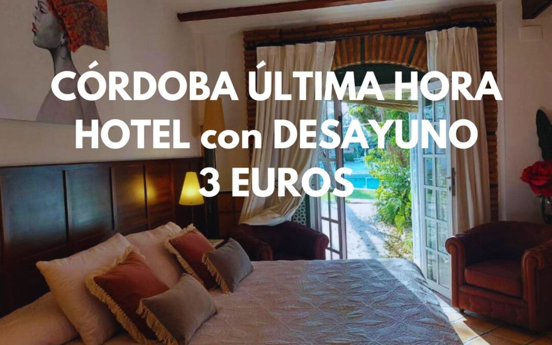 CÓRDOBA ÚLTIMA HORA: Hotel con piscina en Montilla y desayuno para dos sólo 3 Euros