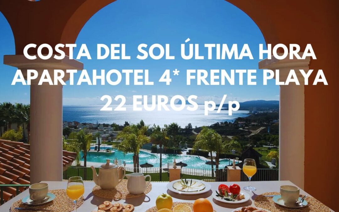COSTA DEL SOL ÚLTIMA HORA: Apartahotel 4* vistas al mar hasta cuatro pax SÓLO 22 Euros p/p