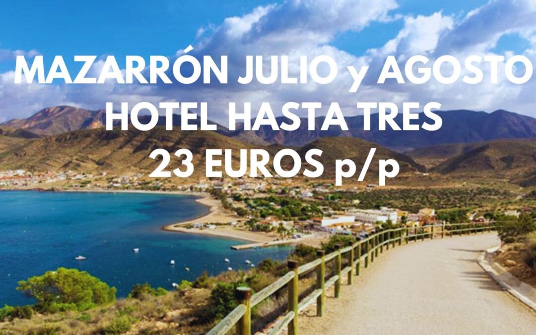 MAZARRÓN AGOSTO (Costa Murcia): Hotel hasta tres pax por sólo 23 Euros p/p