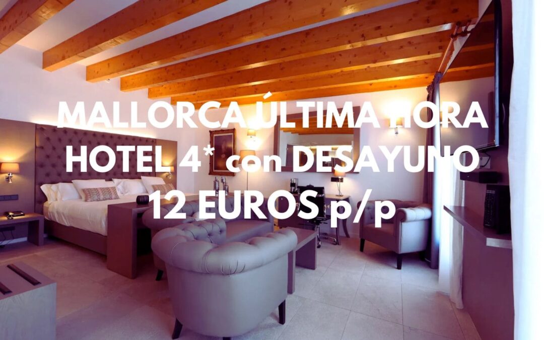 ÚLTIMA HORA MALLORCA DE LUJO: Hotel Boutique 4* con desayuno y jacuzzi en Palma SÓLO 12 Euros p/p