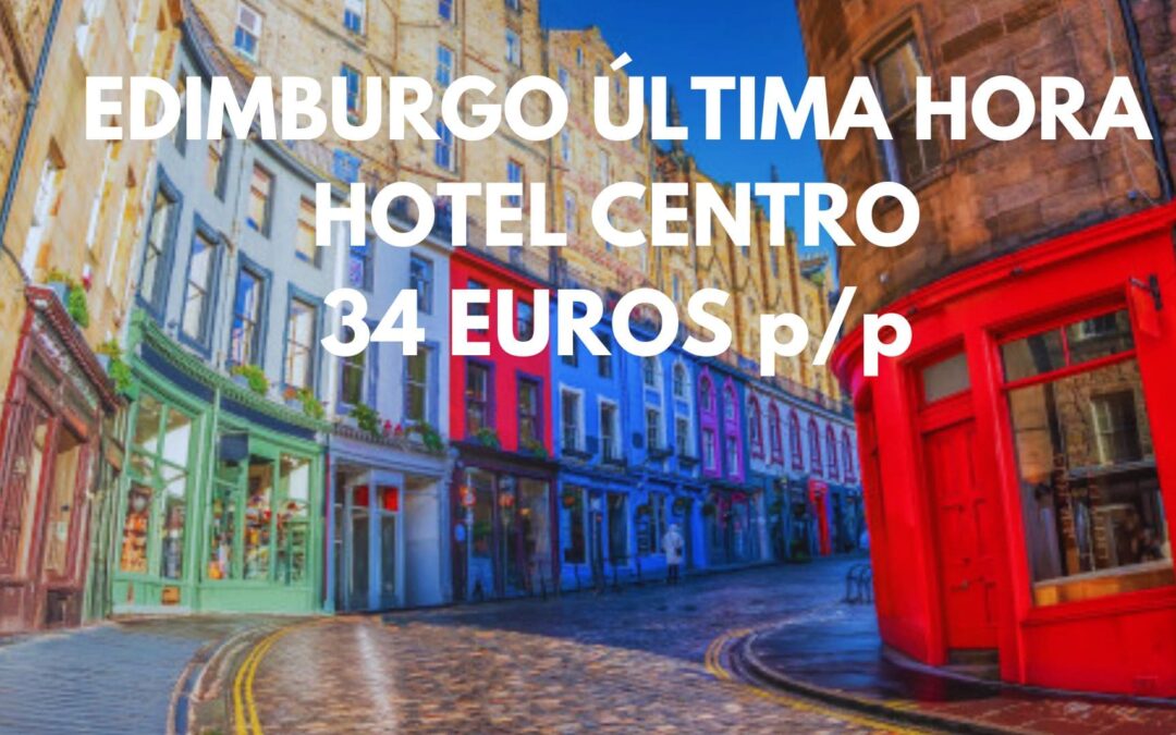EDIMBURGO ÚLTIMA HORA: Hotel junto Dean Village por sólo 34 Euros p/p