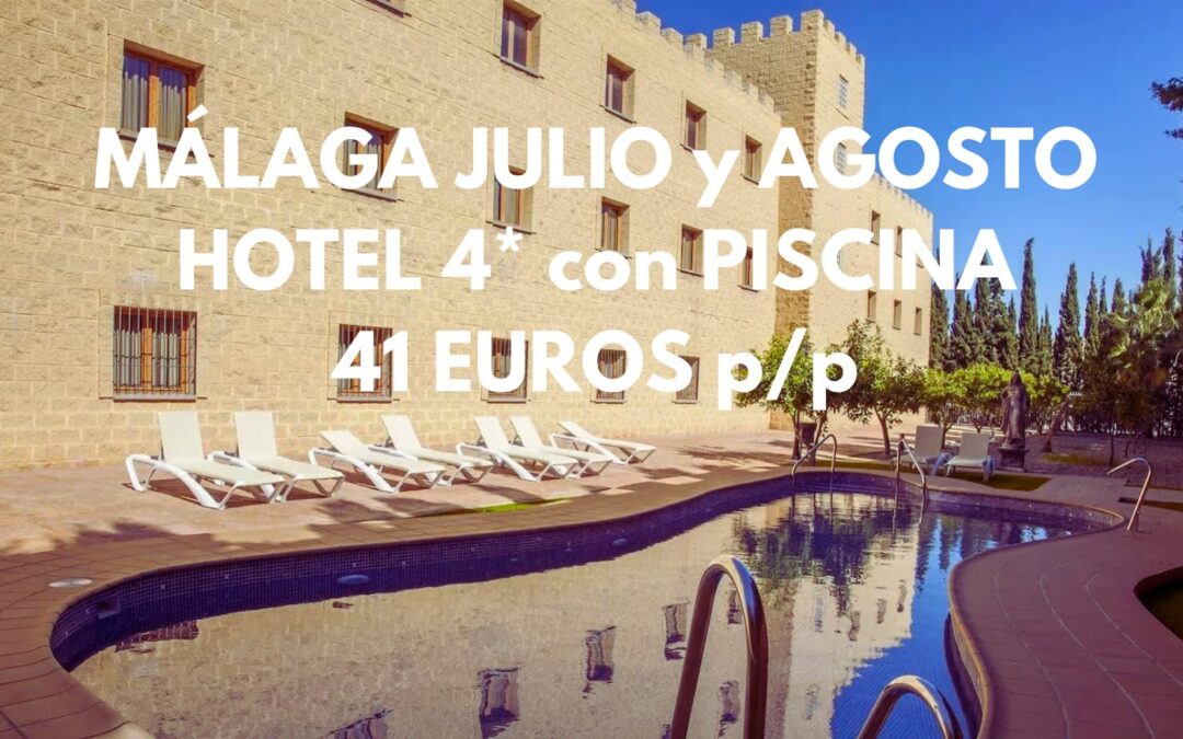 MÁLAGA AGOSTO: Hotel 4* con piscina por SÓLO 41 Euros p/p