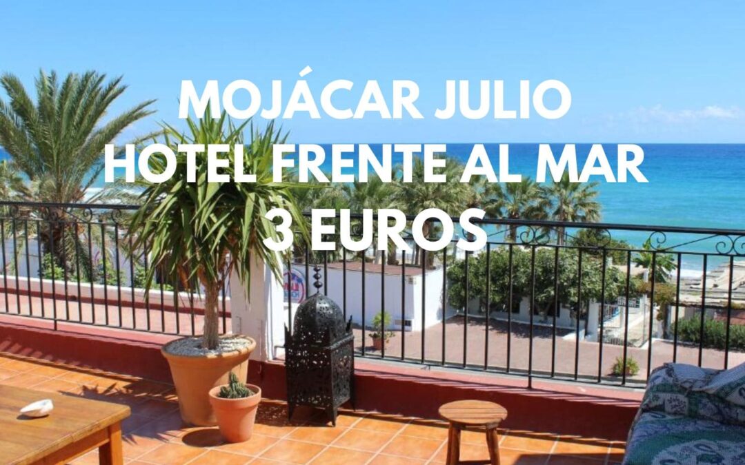 MOJÁCAR (Costa de Almería) JULIO: Hotel frente a la playa por SÓLO 3 Euros