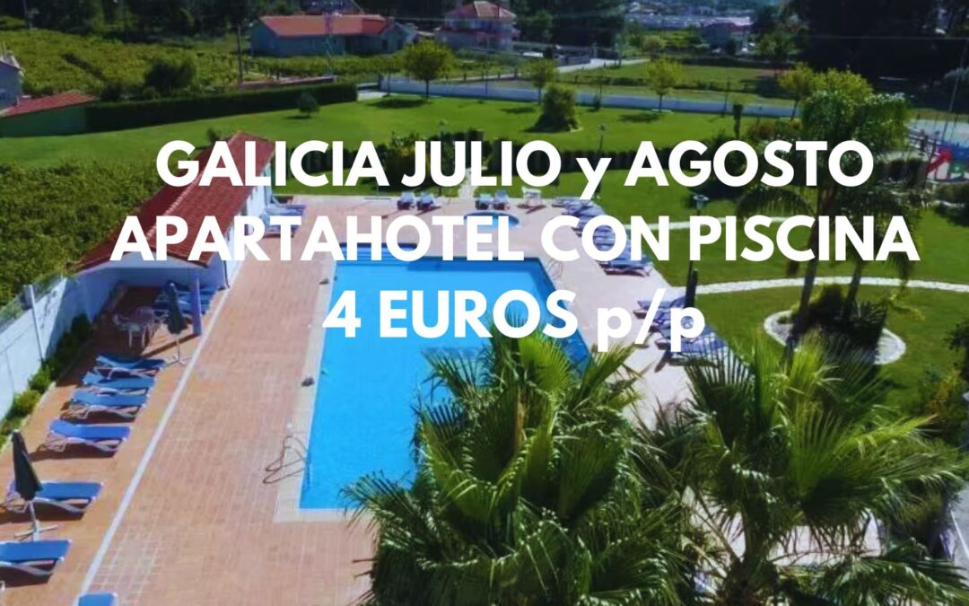 GALICIA JULIO y AGOSTO: Apartahotel en Pontevedra hasta cuatro pax SÓLO 4 Euros p/p