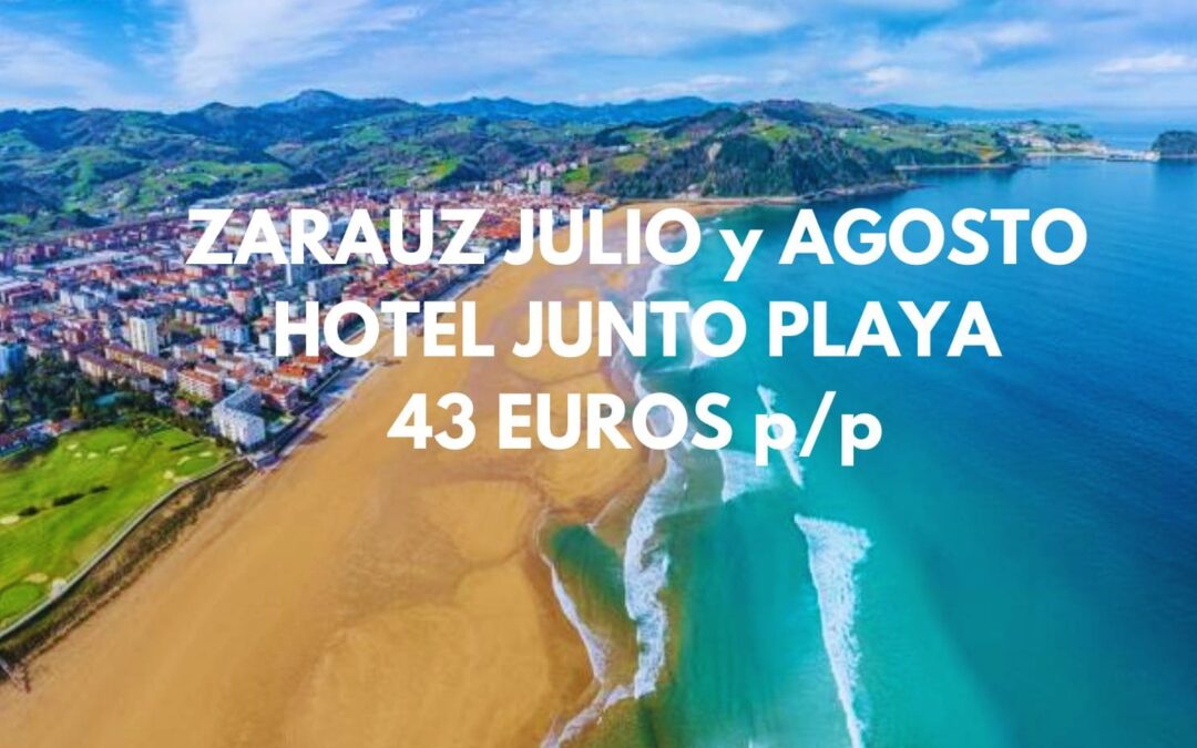 ZARAUZ (País Vasco) JULIO y AGOSTO: Hotel junto playa por sólo 43 Euros p/p