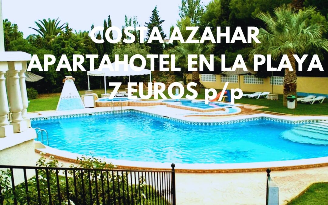 COSTA DE AZAHAR puente Octubre: Apartahotel con piscina frente playa hasta cuatro pax SÓLO 7 Euros p/p