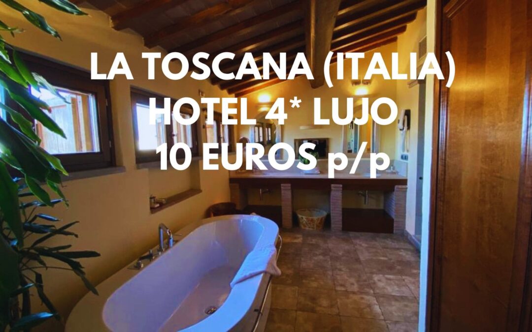 LA TOSCANA PUENTE OCTUBRE: Hotel 4* de lujo por SÓLO 10 Euros p/p