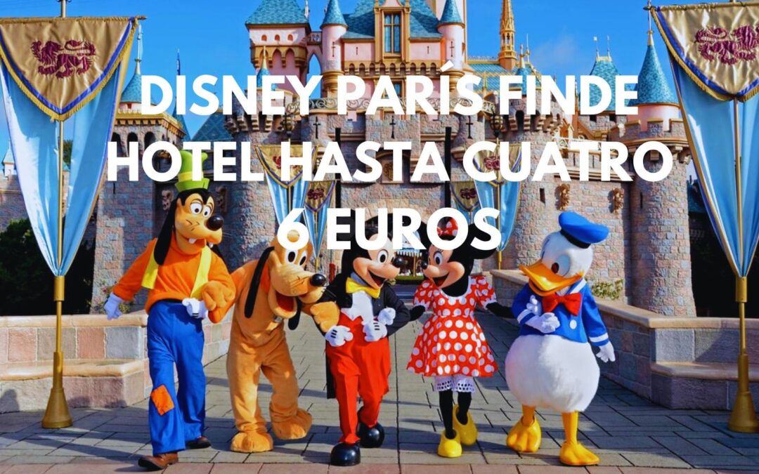DISNEYLAND PARÍS NAVIDADES: Hotel habitación cuádruple junto al Parque SÓLO 6 Euros