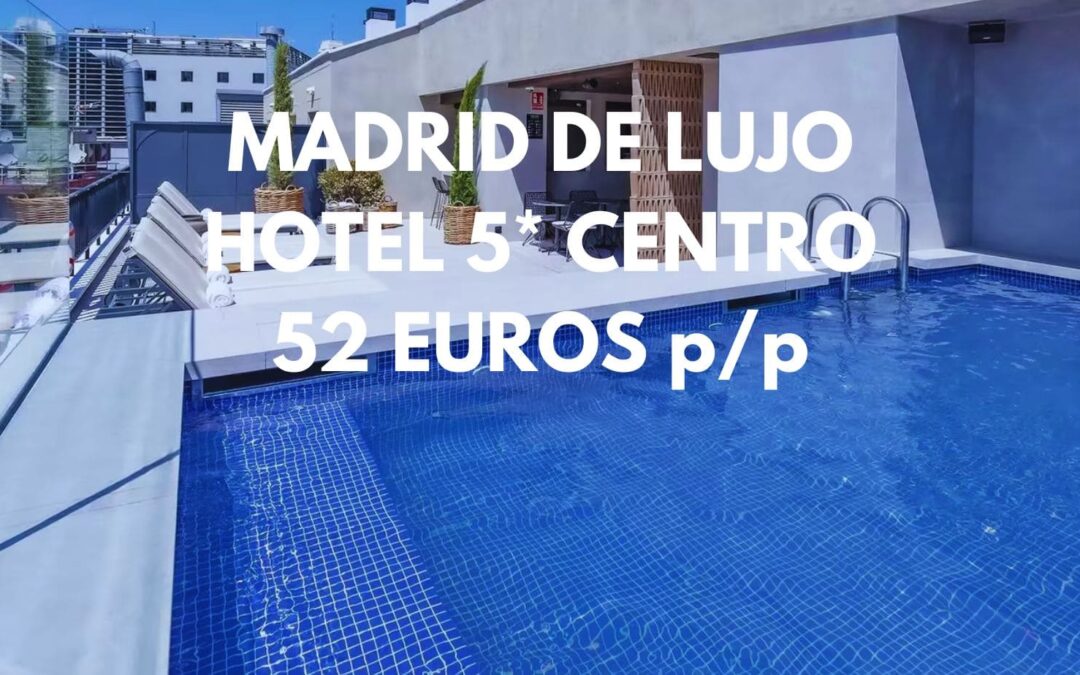 MADRID DE LUJO: Exclusivo Hotel 5* Vila Real con piscina en pleno centro por sólo 52 Euros p/p