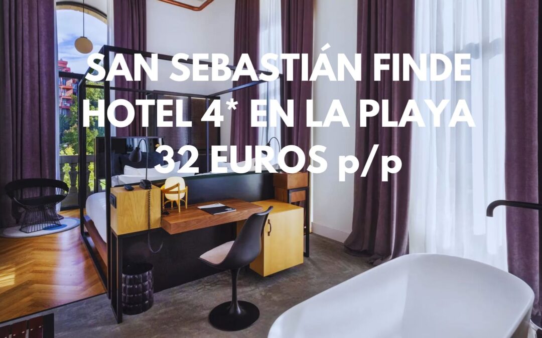 SAN SEBASTIÁN Fin de semana: Hotel 4* de diseño por sólo 32 Euros p/p