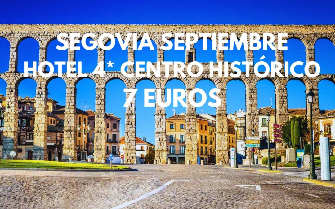 SEGOVIA Septiembre: Hotel 4* en el centro histórico para dos por SÓLO 7 Euros