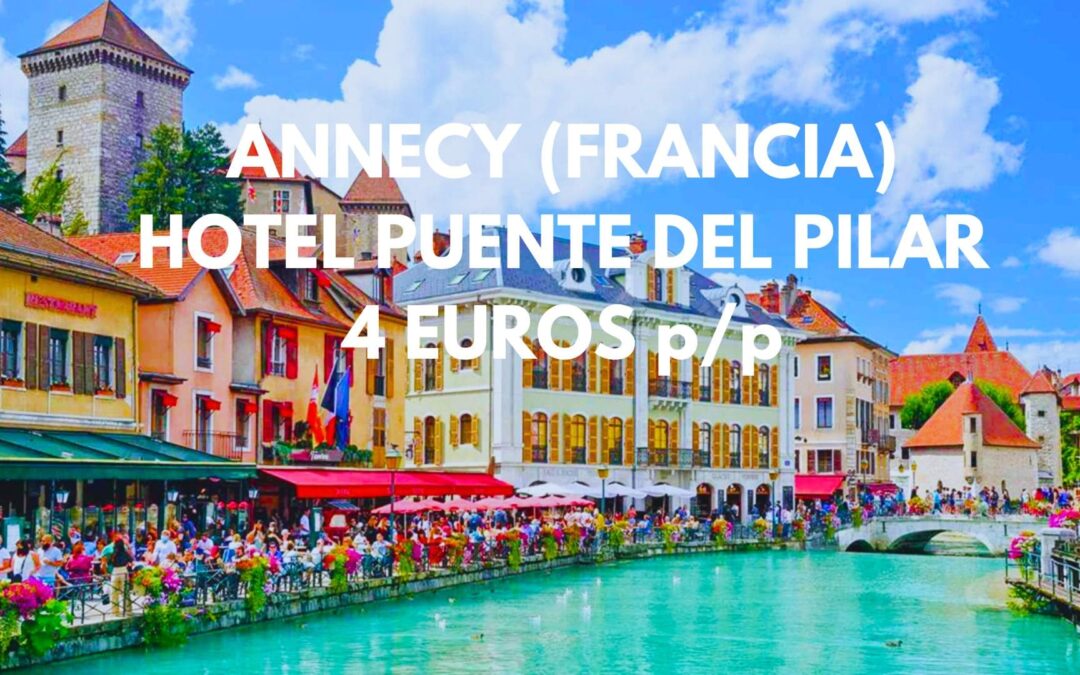 ALPES FRANCESES Fin de semana: Hotel en la preciosa ANNECY por sólo 4 Euros p/p