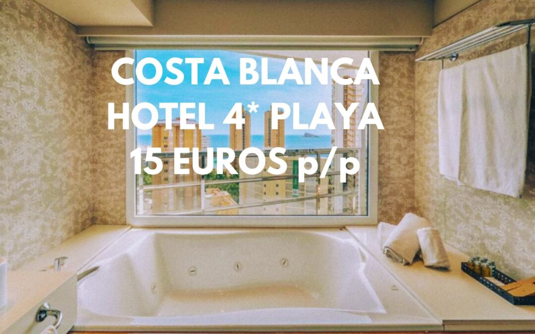 COSTA BLANCA ÚLTIMA HORA PUENTE: Hotel 4* junto playa por SÓLO 15 Euros p/p