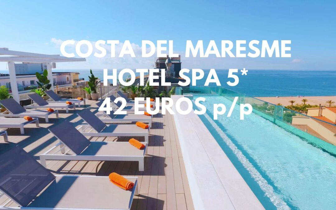 COSTA DEL MARESME SEMANA SANTA: Hotel Spa 5* por solo 42 Euros p/p