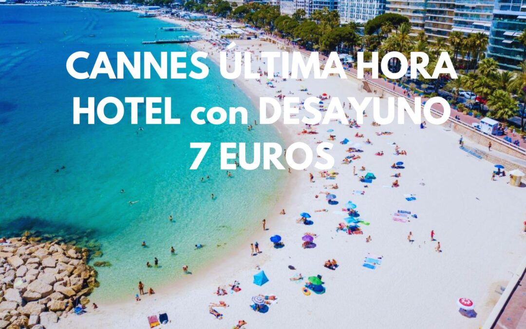 COSTA AZUL en Francia: Hotel en CANNES con desayuno para dos por SÓLO 7 Euros