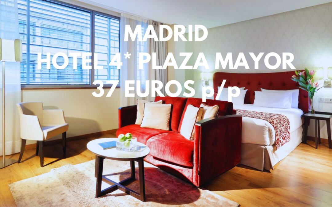MADRID CHOLLAZO este invierno: Hotel 4* cadena Eurostars en PLAZA MAYOR por sólo 37 Euros p/p