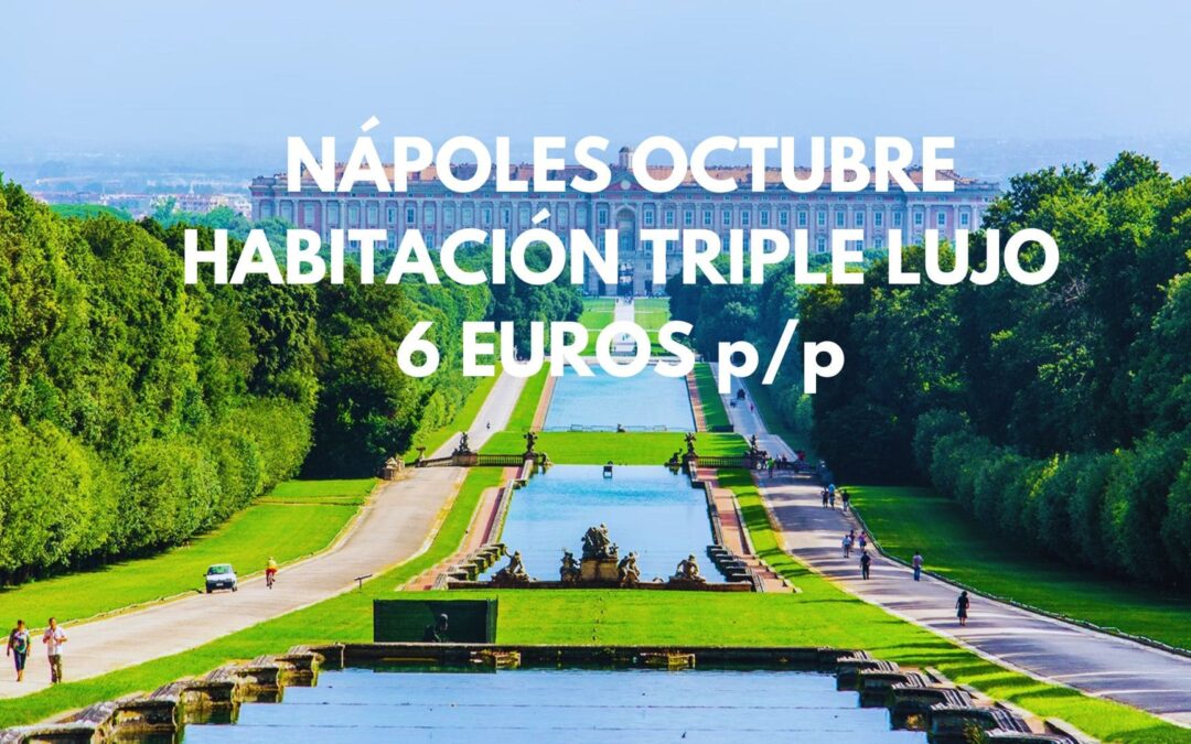 NÁPOLES provincia Octubre: Habitación triple de LUJO en Hotel palacio por SÓLO 6 Euros p/p