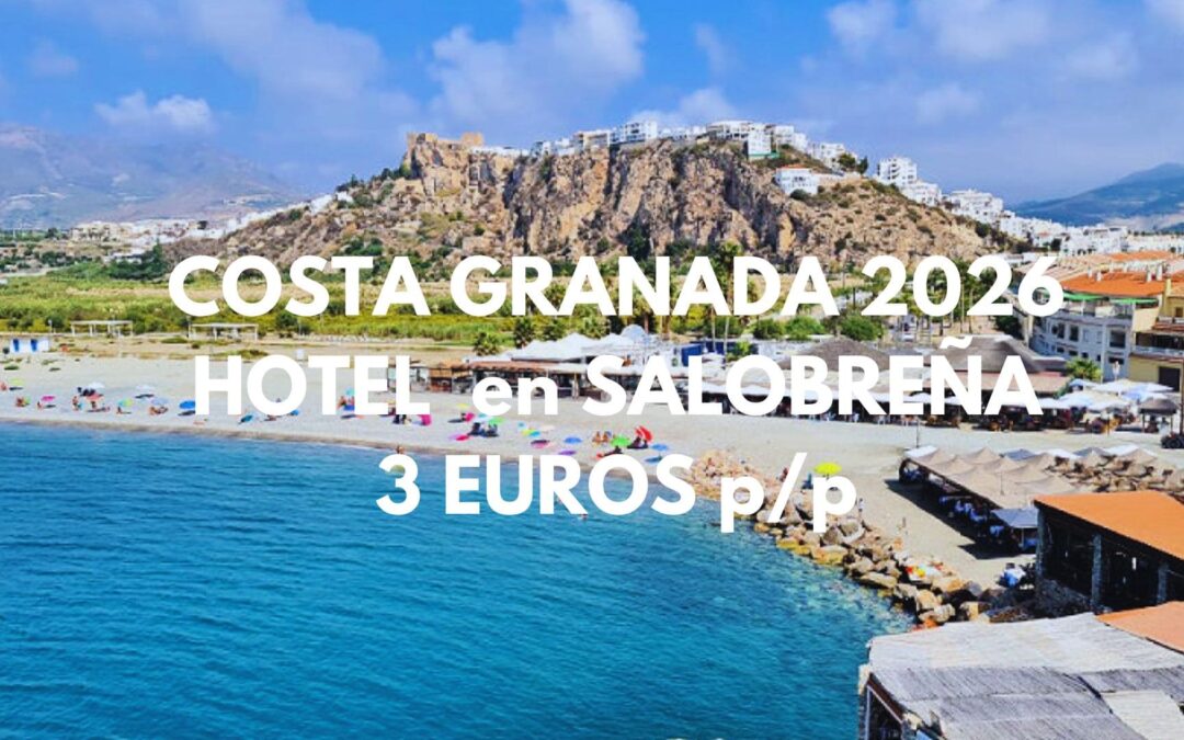 COSTA DE GRANADA 2026: Hotel en Salobreña por SÓLO 3 Euros p/p