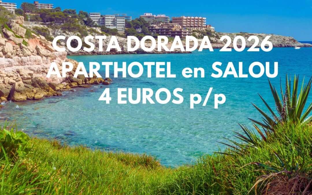 COSTA DORADA 2026: Apartahotel en Salou hasta cuatro pax SÓLO 3 Euros p/p