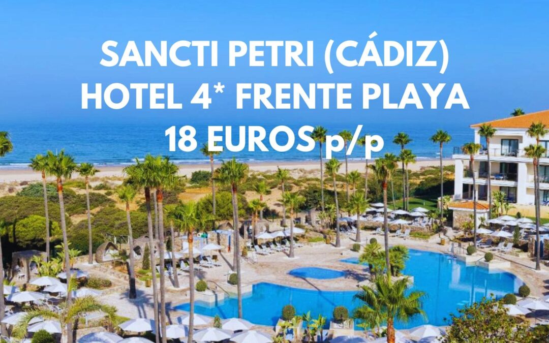 NOVO SANCTI PETRI (Cádiz): Hotel Spa 4* frente a la playa hasta cuatro pax SÓLO 18 Euros p/p