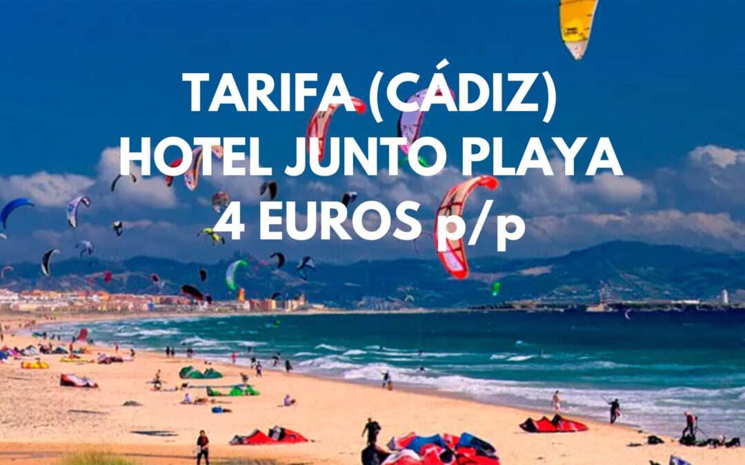 COSTA CÁDIZ: Hotel en Tarifa junto a la playa por SÓLO 4 Euros p/p