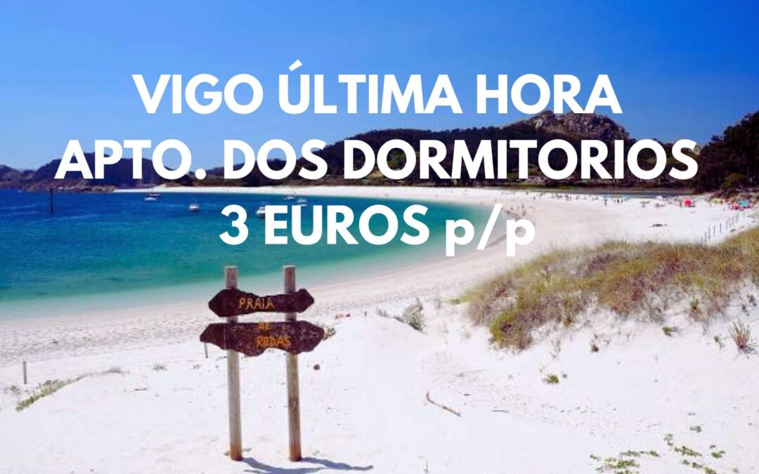 ÚLTIMA HORA VIGO: Apartamento hasta seis pax en el centro por SÓLO 3 Euros p/p