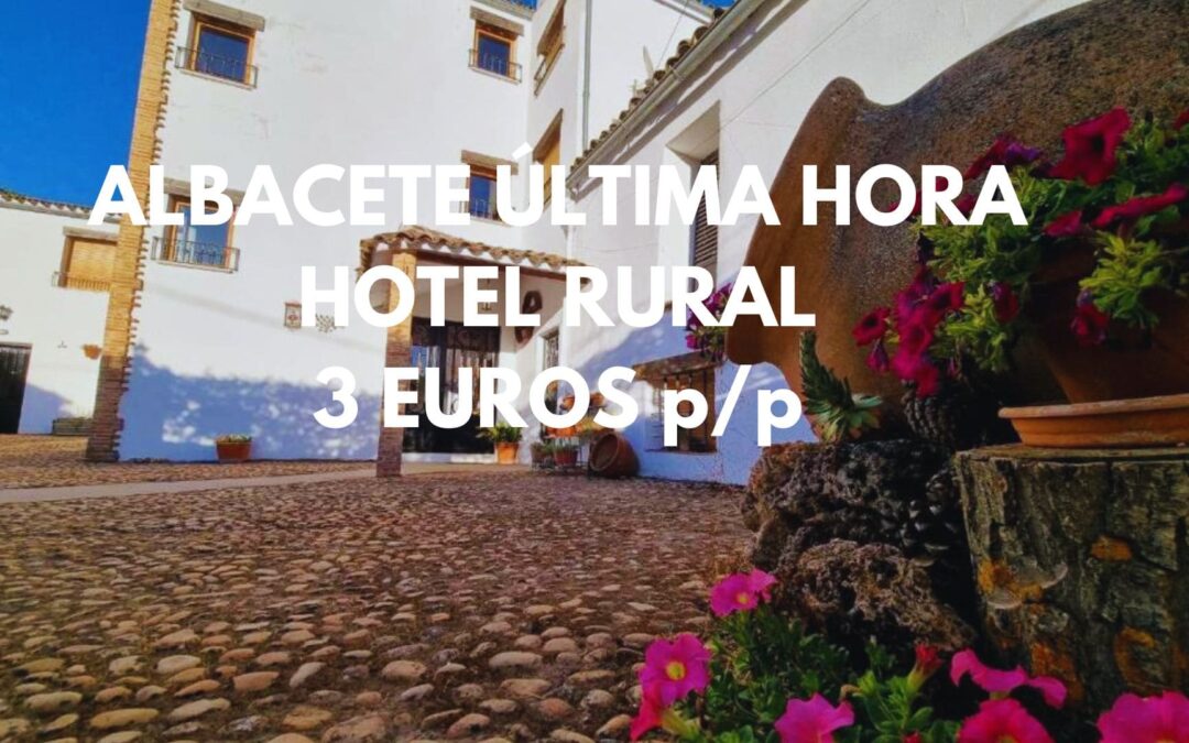 ULTIMÍSIMA HORA ALBACETE: Apartamento rural hasta cuatro pax SÓLO 3 Euros p/p