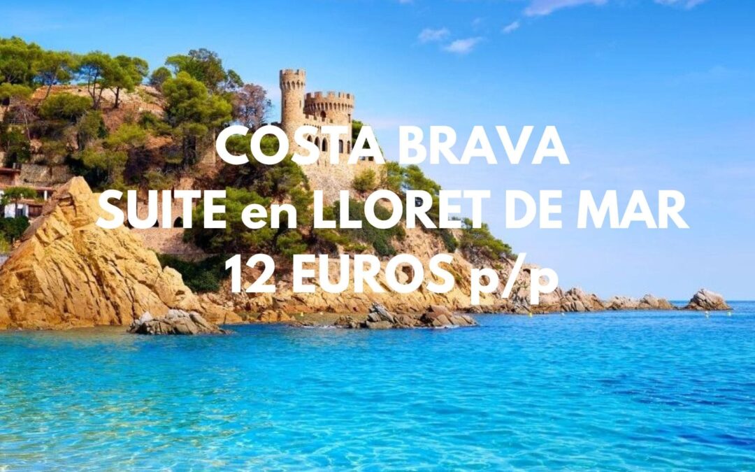 COSTA BRAVA: SUITE en Lloret de Mar por sólo 12 Euros p/p