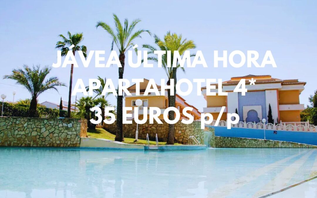 JÁVEA (COSTA BLANCA) ÚLTIMA HORA: Apartahotel 4* con piscina por sólo 35 Euros p/p