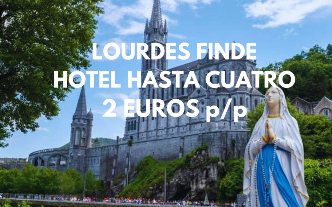 LOURDES FIN DE SEMANA: Hotel Majestic habitación cuádruple por SÓLO 2 Euros p/p
